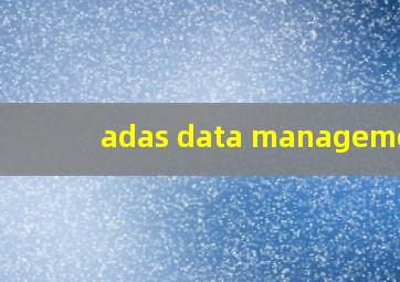 adas data management